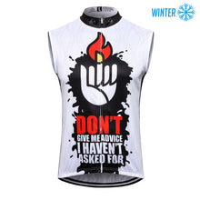 Load image into Gallery viewer, Thriller Rider Sports Bicycle Clothing Mens Cycling Vests Winter Sleeveless(Don&#39;t Give Me Advice)
