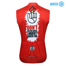 Load image into Gallery viewer, Thriller Rider Sports Bicycle Clothing Mens Cycling Vests Winter Sleeveless(Don&#39;t Give Me Advice)
