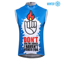 Load image into Gallery viewer, Thriller Rider Sports Bicycle Clothing Mens Cycling Vests Winter Sleeveless(Don&#39;t Give Me Advice)
